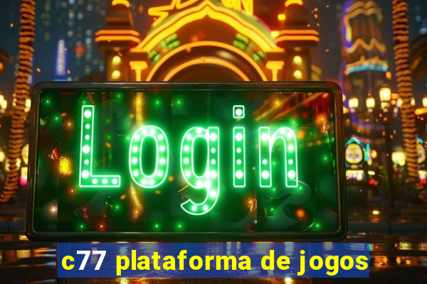 c77 plataforma de jogos